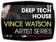 Make Deep Tech House With Vince Watson in Ableton Live - Introduction